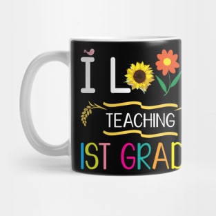I Love Teaching 1st Grade Students Teachers Back To School Mug